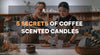 5 Coffee Candle Secrets You Never Knew